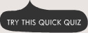 Try this quick quiz